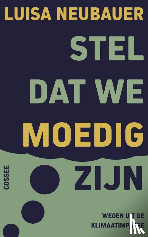 Neubauer, Luisa - Stel dat we moedig zijn