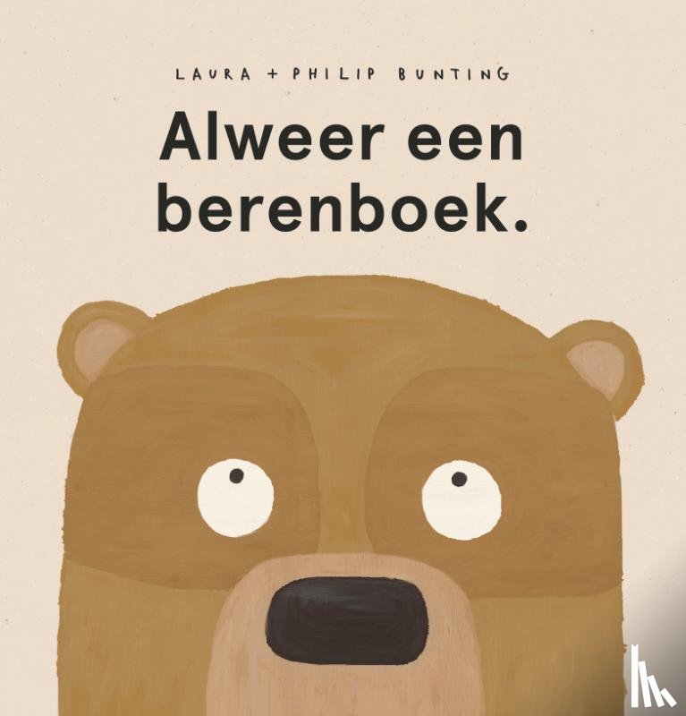 Bunting, Laura - Alweer een berenboek.
