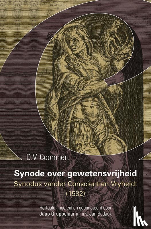 Coornhert, D.V. - Synode over gewetensvrijheid (1582)