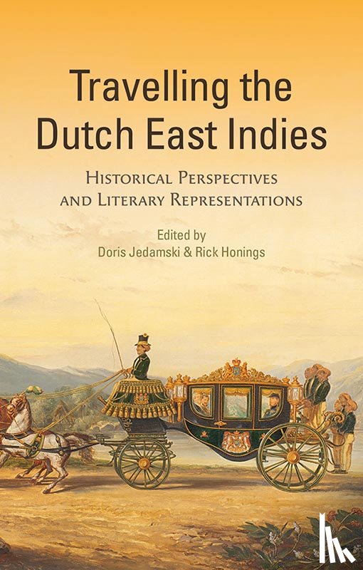 Honings, Rick - Travelling the Dutch East Indies