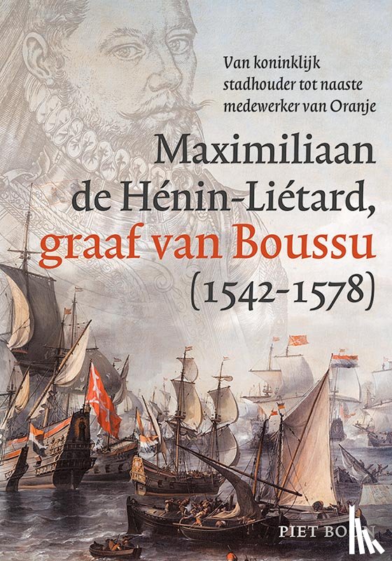 Boon, Piet - De graaf van Boussu (1542-1578)