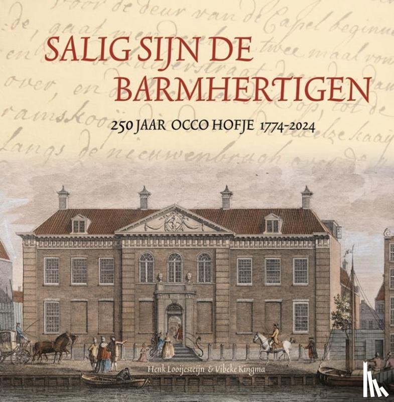 Looijesteijn, Henk, Kingma, Vibeke - Salig sijn de barmhertigen