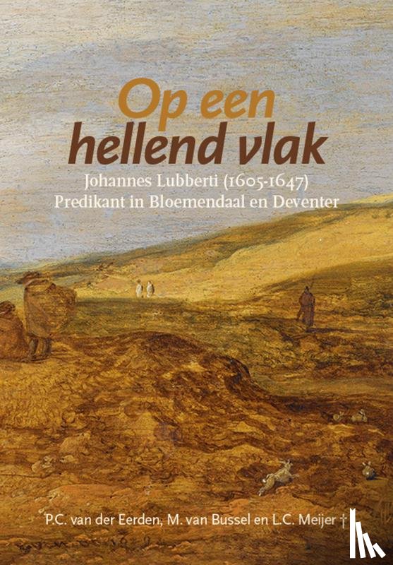Eerden, P.C. van der, Bussel, M. van, Meijer †, L.C. - Op een hellend vlak