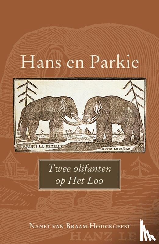 Braam Houckgeest, Nanet van - Hans en Parkie
