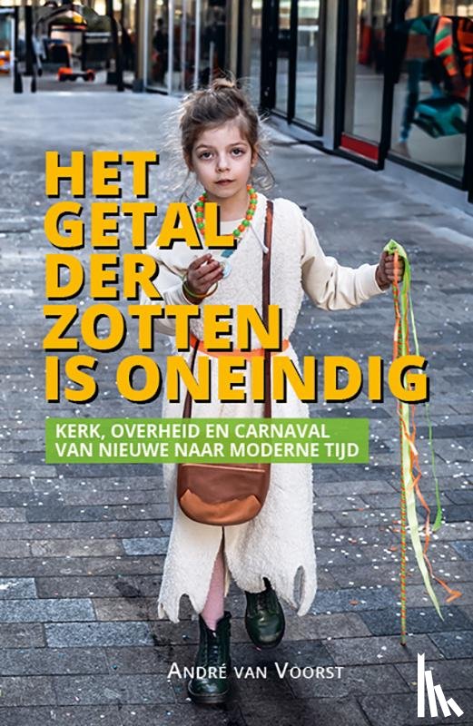 Voorst, André van - Het getal der zotten is oneindig