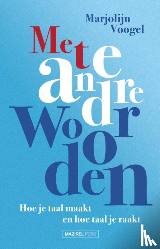 Voogel, Marjolijn - Met andere woorden