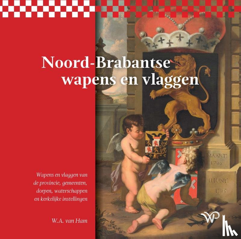 Ham, W.A. van - Noord-Brabantse wapens en vlaggen