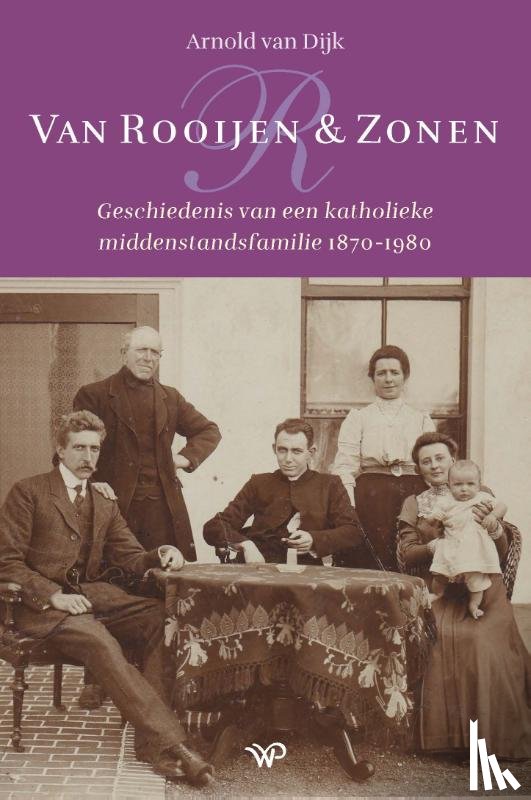 Dijk, Arnold van - Van Rooijen & Zonen
