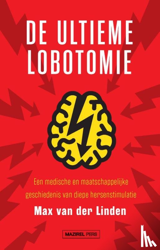 Linden, Max van der - De ultieme lobotomie