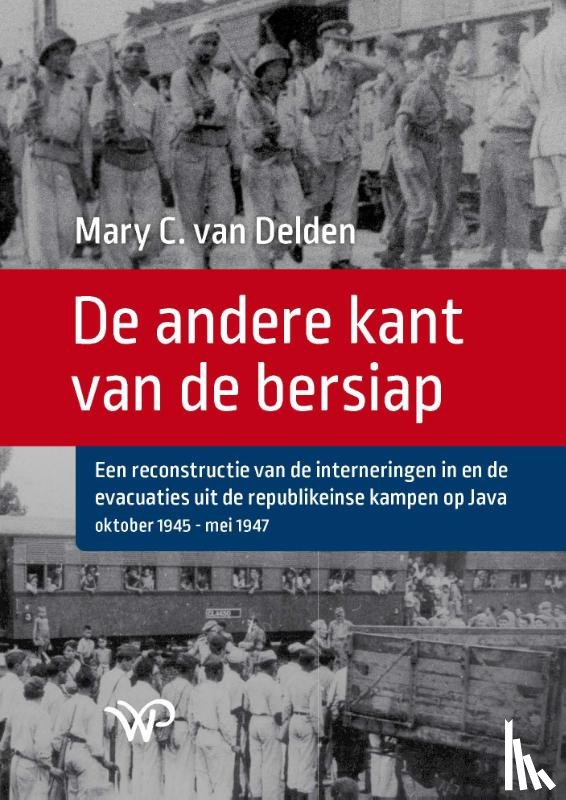 Delden, Mary C. van - De andere kant van de bersiap