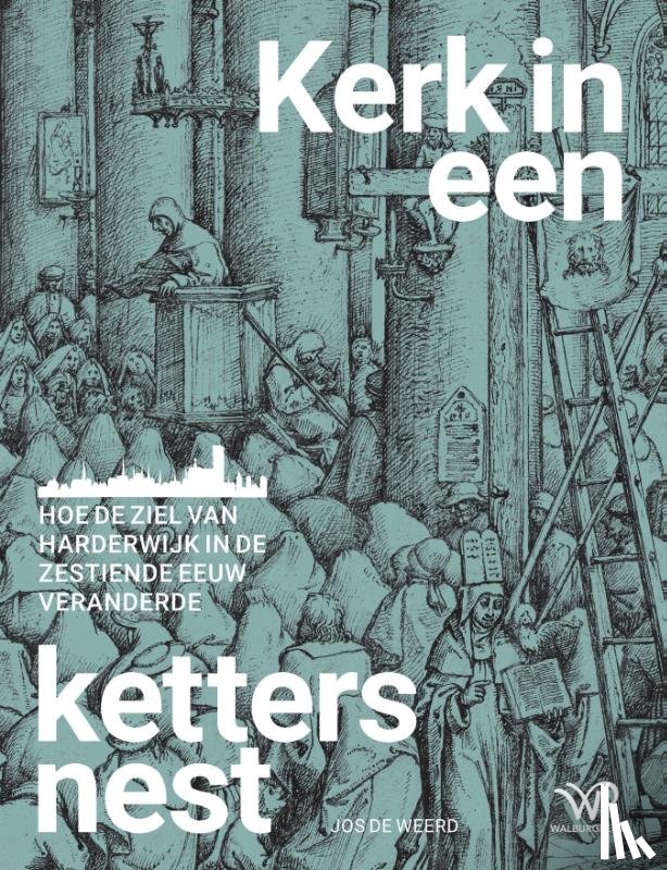Weerd, Jos de - Kerk in een kettersnest