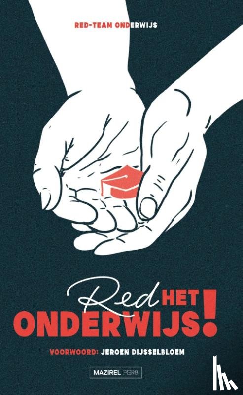 Kernteam Red het onderwijs - Red het onderwijs!