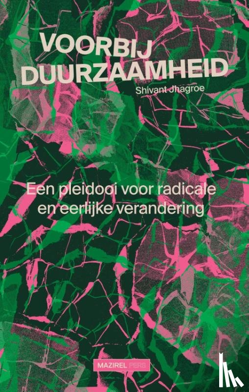 Jhagroe, Shivant - Voorbij duurzaamheid