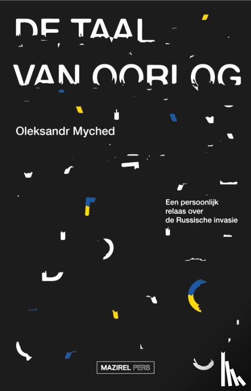 Myched, Oleksandr, Blake Friedmann Literary Agency Ltd - De taal van oorlog