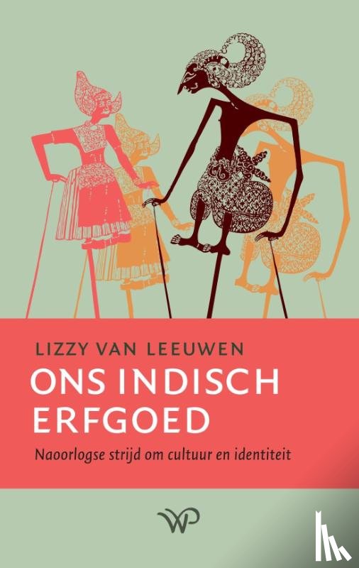 Leeuwen, Lizzy van - Ons Indisch erfgoed