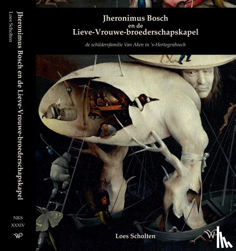 Scholten, Loes - Jheronimus Bosch en de Lieve-Vrouwe-broederschapskapel