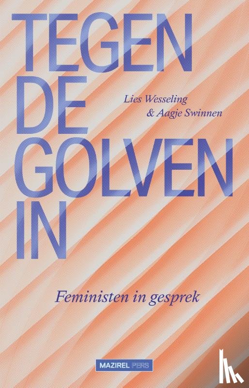  - Tegen de golven in