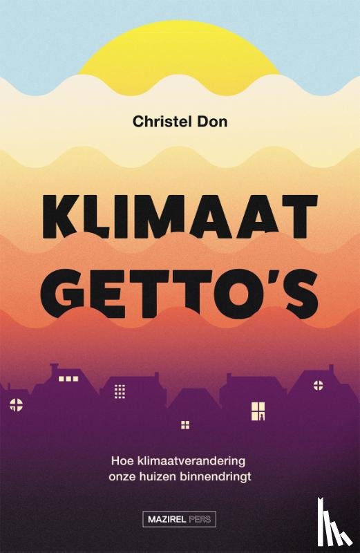 Don, Christel - Klimaatgetto's