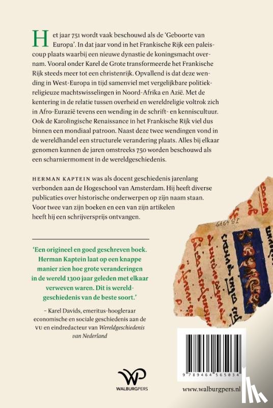 Kaptein, Herman - Hoe de wereld veranderde rond het jaar 750