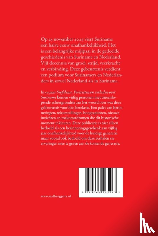 Vermeulen, Frank, Goudzand, Henna, Jonge Baas, Marco de, Lalmahomed, Rehana, Joseph, Victor, Buddingh, Hans - 50 jaar Srefidensi