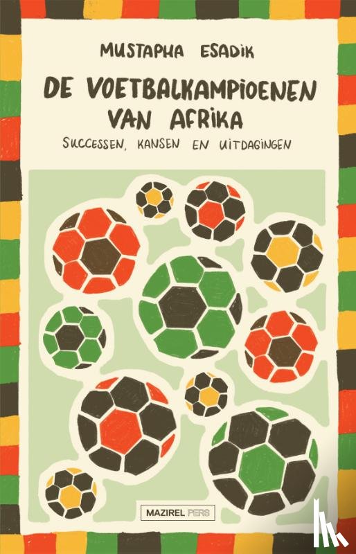 Esadik, Mustapha - De voetbalkampioenen van Afrika