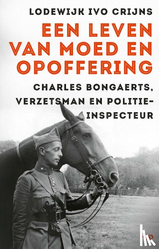 Crijns, Lodewijk Ivo - Een leven van moed en opoffering