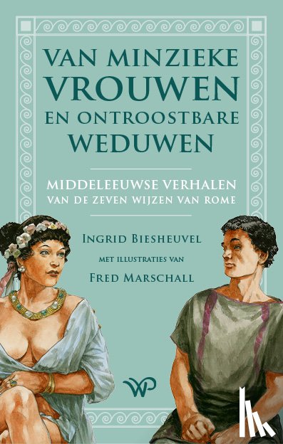 Biesheuvel, Ingrid - Van minzieke vrouwen en ontroostbare weduwen