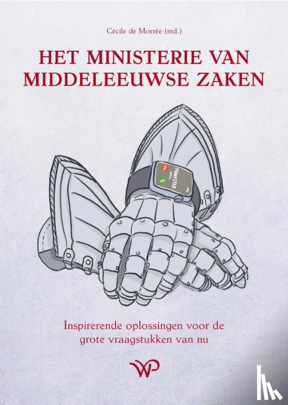 - Het Ministerie van Middeleeuwse Zaken