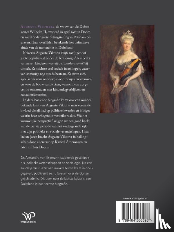 Ilsemann, Alexandra von - Auguste Viktoria, de laatste keizerin van Duitsland