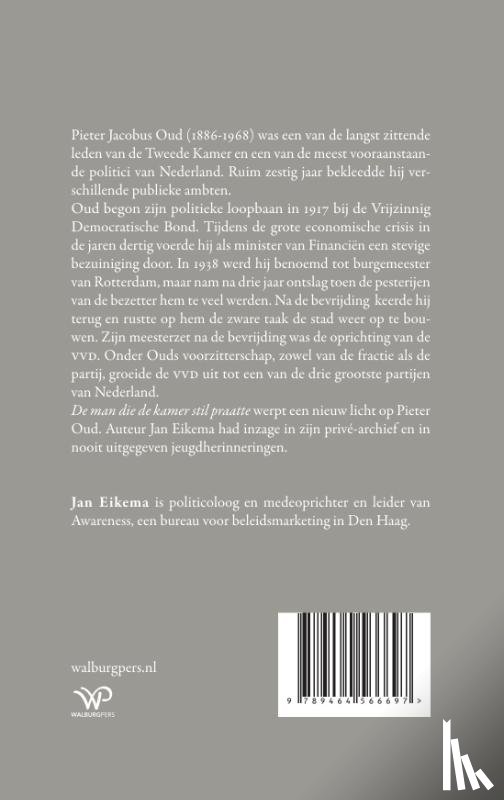 Eikema, Jan - De man die de Kamer stil praatte