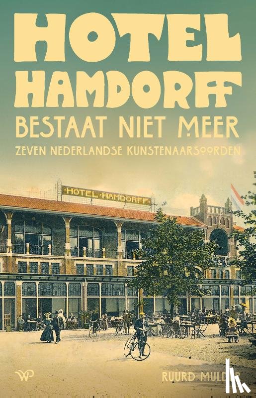 Mulder, Ruurd - Hotel Hamdorff bestaat niet meer