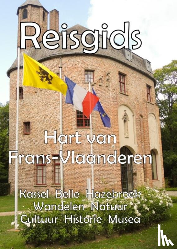 Verreycken, Rob - Reisgids Hart van Frans-Vlaanderen