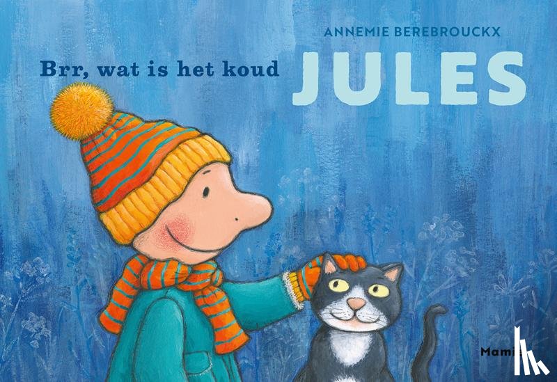 Berebrouckx, Annemie - Brr, wat is het koud, Jules!