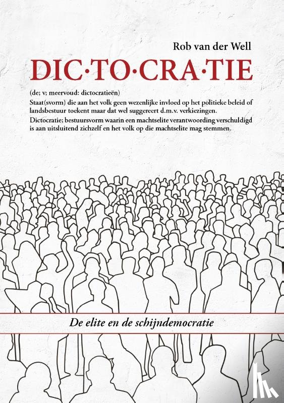 Well, Rob van der - Dictocratie