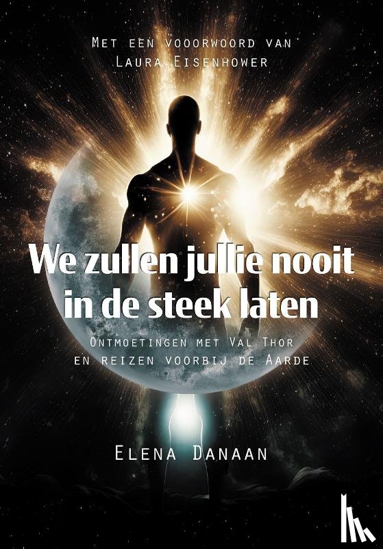 Danaan, Elena - We zullen jullie nooit in de steek laten