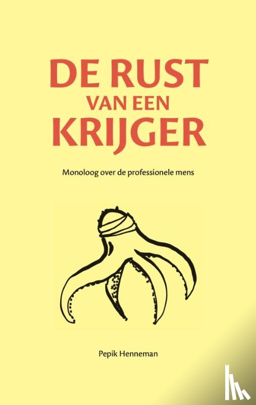 Henneman, Pepik - De rust van een krijger