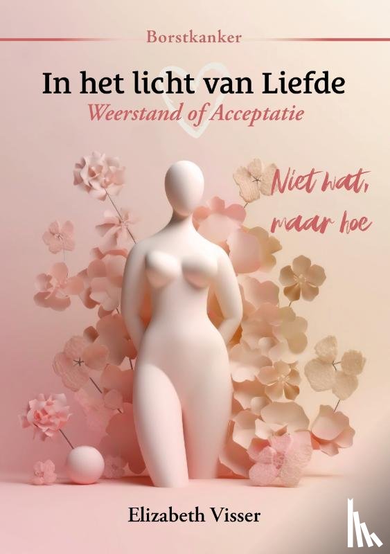 Visser, Elizabeth - In het licht van liefde