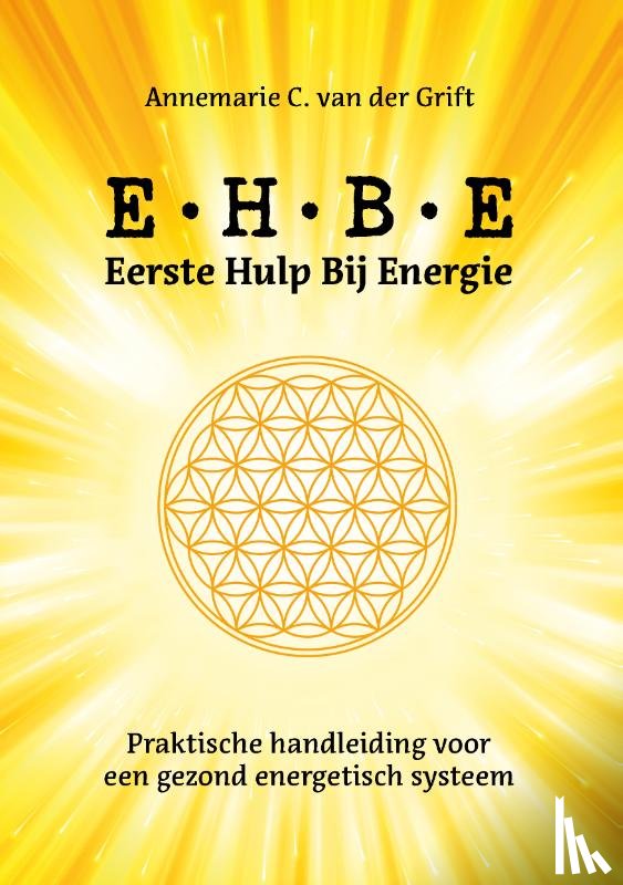 Grift, Annemarie C. van der - Eerste hulp bij Energie