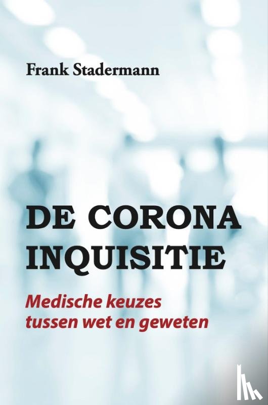 Stadermann, Frank - De Corona Inquisitie