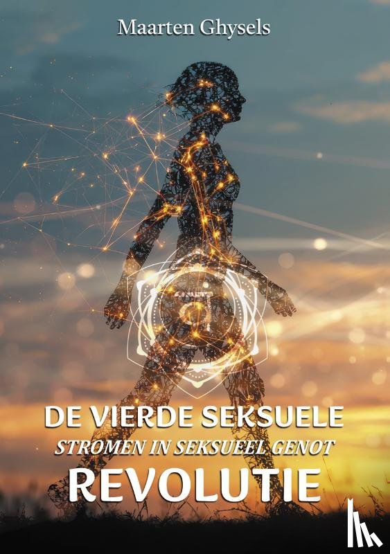 Ghysels, Maarten - De vierde seksuele revolutie
