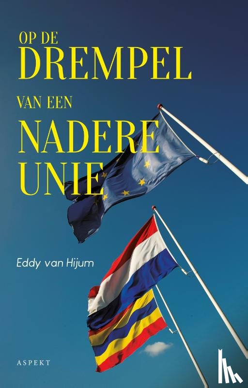 Hijum, Eddy van - Op de drempel van een nadere unie