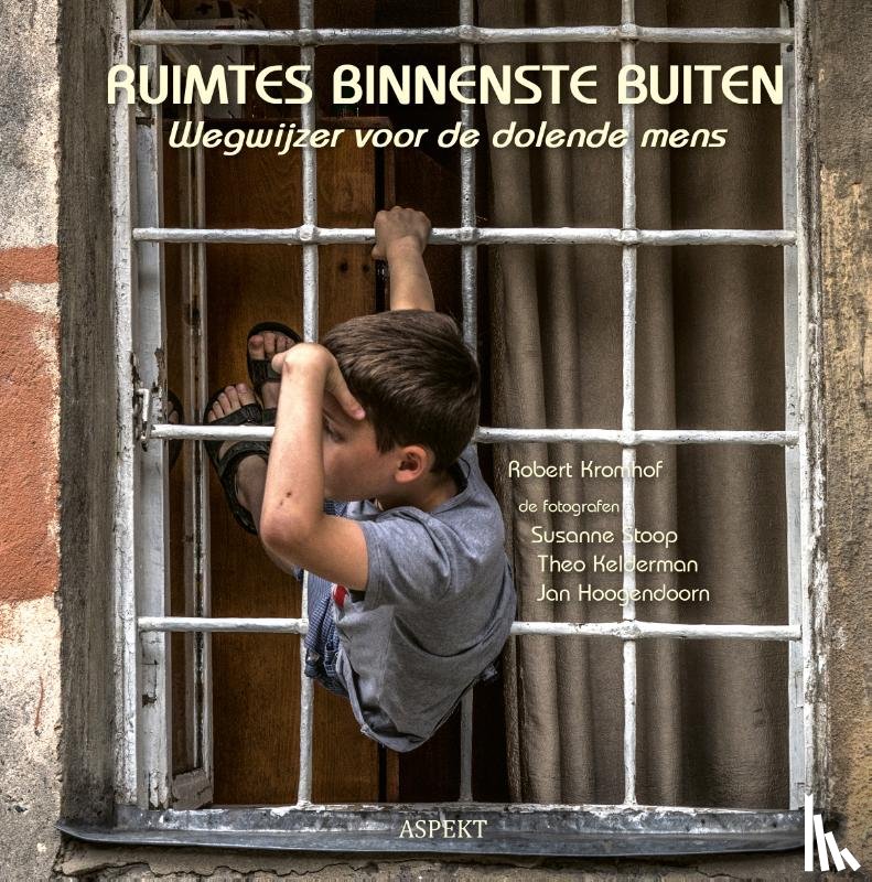 Kromhof, Robert - Ruimtes binnenste buiten