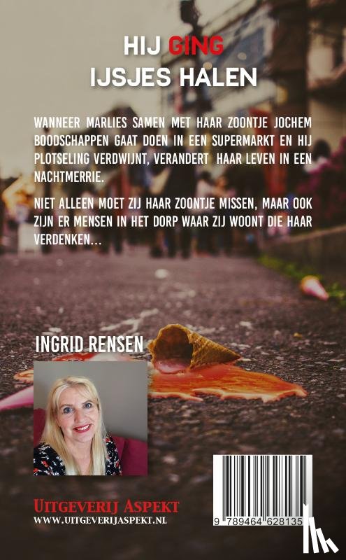 Rensen, Ingrid - Hij ging ijsjes halen