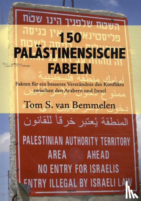 Bemmelen, Tom S. van - 150 Palästinensische Fabeln