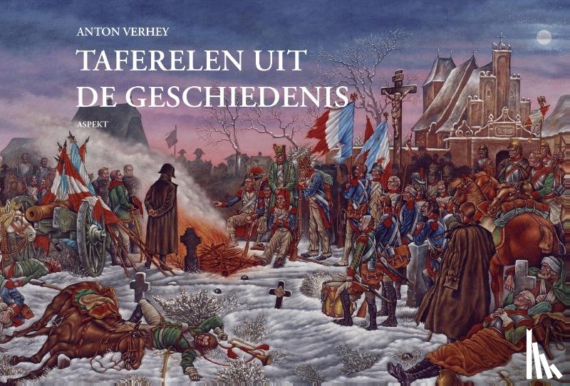 Verhey, Anton - Taferelen uit de geschiedenis