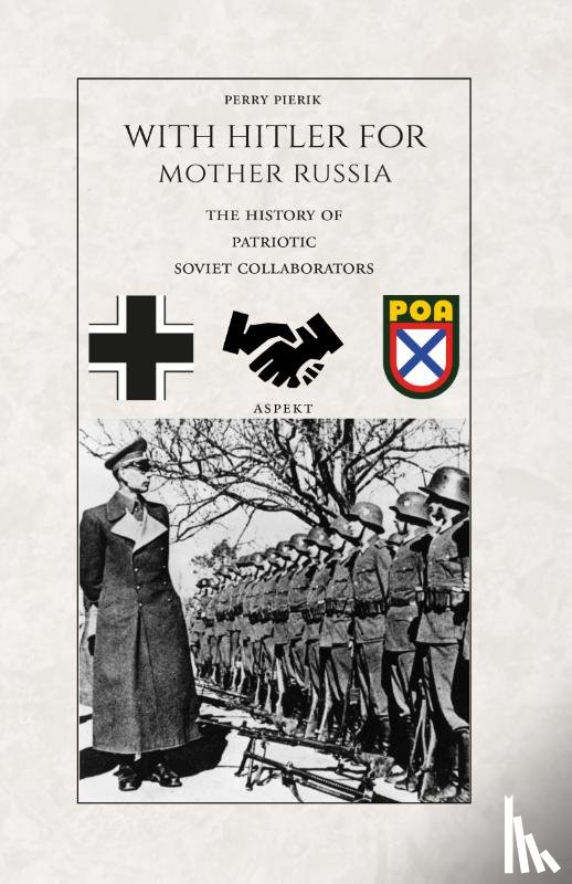 Pierik, Perry - With Hitler for Mother Russia