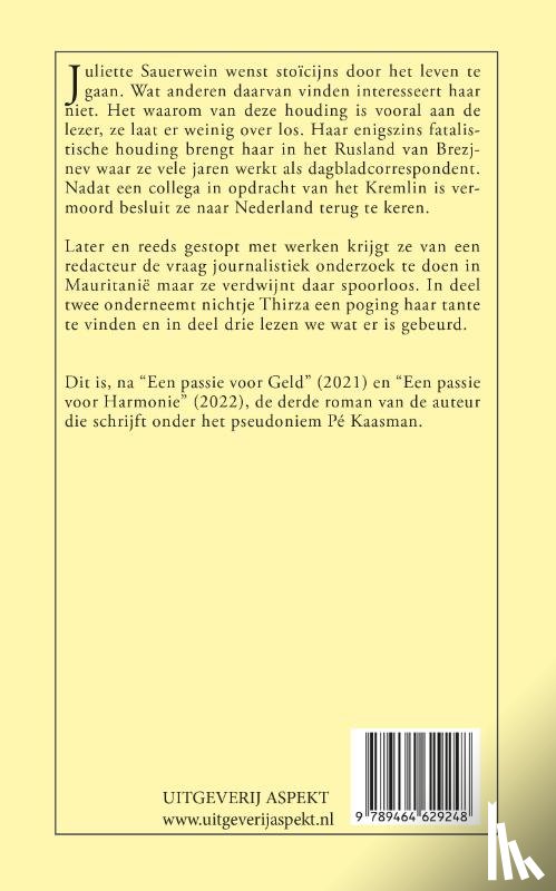 Kaasman, Pé - Een passie voor onverschilligheid
