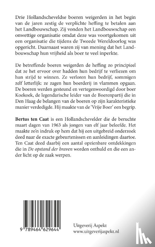 Caat, Bertus ten - De opstand der Braven