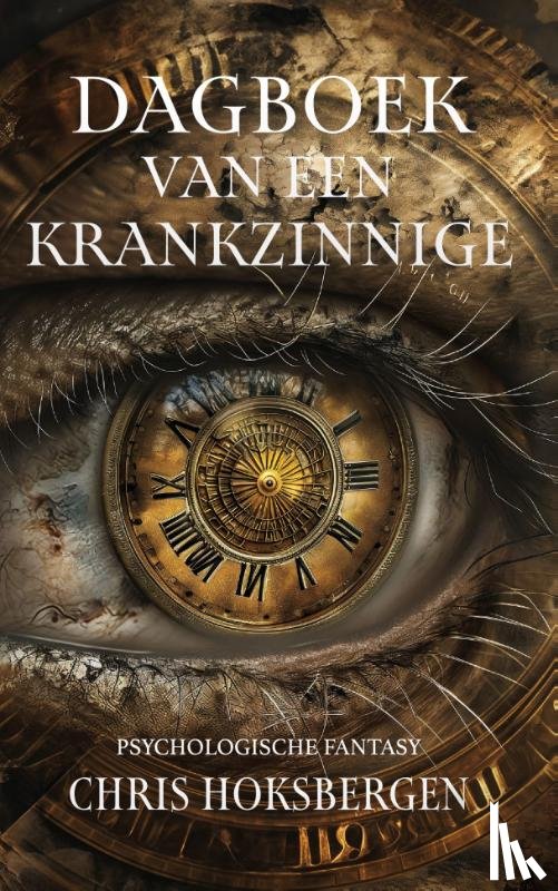 Hoksbergen, Chris - Dagboek van een krankzinnige