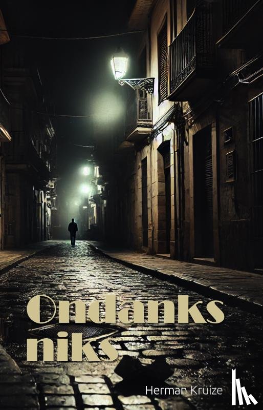 Kruize, Herman - Ondanks niks